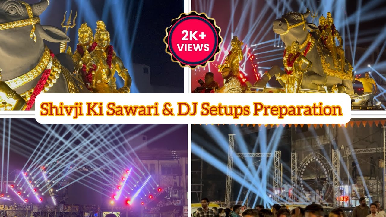 Shivji Ki Sawari & Dj setups Preparation Vadodara | Vlog 50 | Vadodara Shivji Ji Sawari Special 