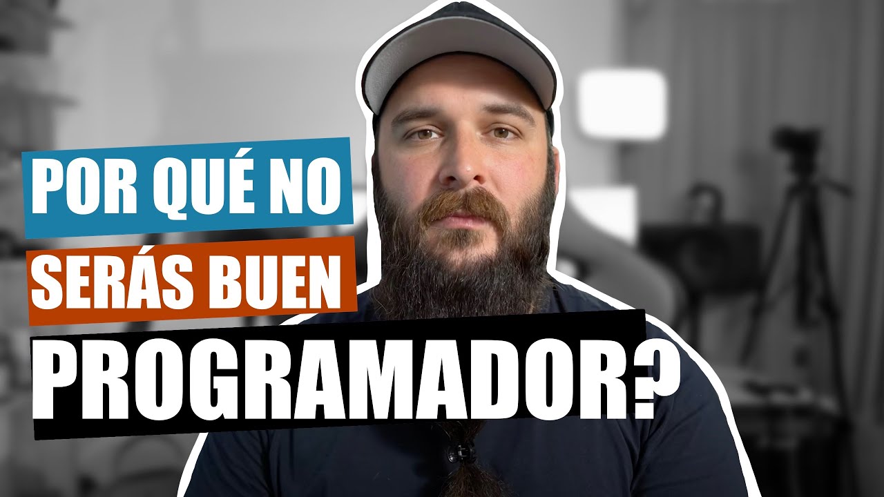 Por qué nunca serás buen programador?