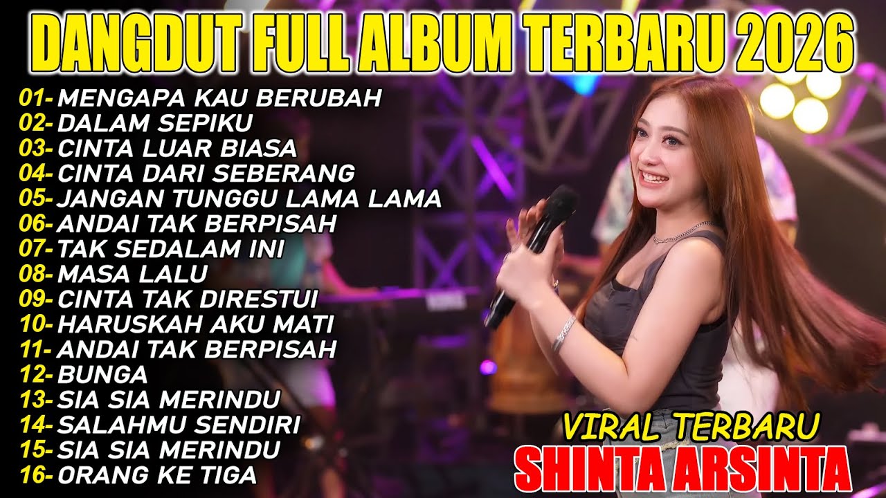 MENGAPA KAU BERUBAH SHINTA ARSINTA DANGDUT FULL ALBUM TERBARU DANGDUT KOPLO VIRAL TERBARU