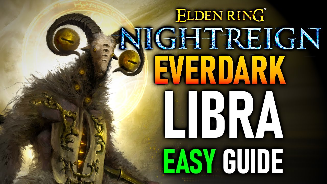 ELDEN RING NIGHTREIGN Everdark Sovereign Libra ЛЕГКОЕ РУКОВОДСТВО - Улучшенный Равновесный Зверь