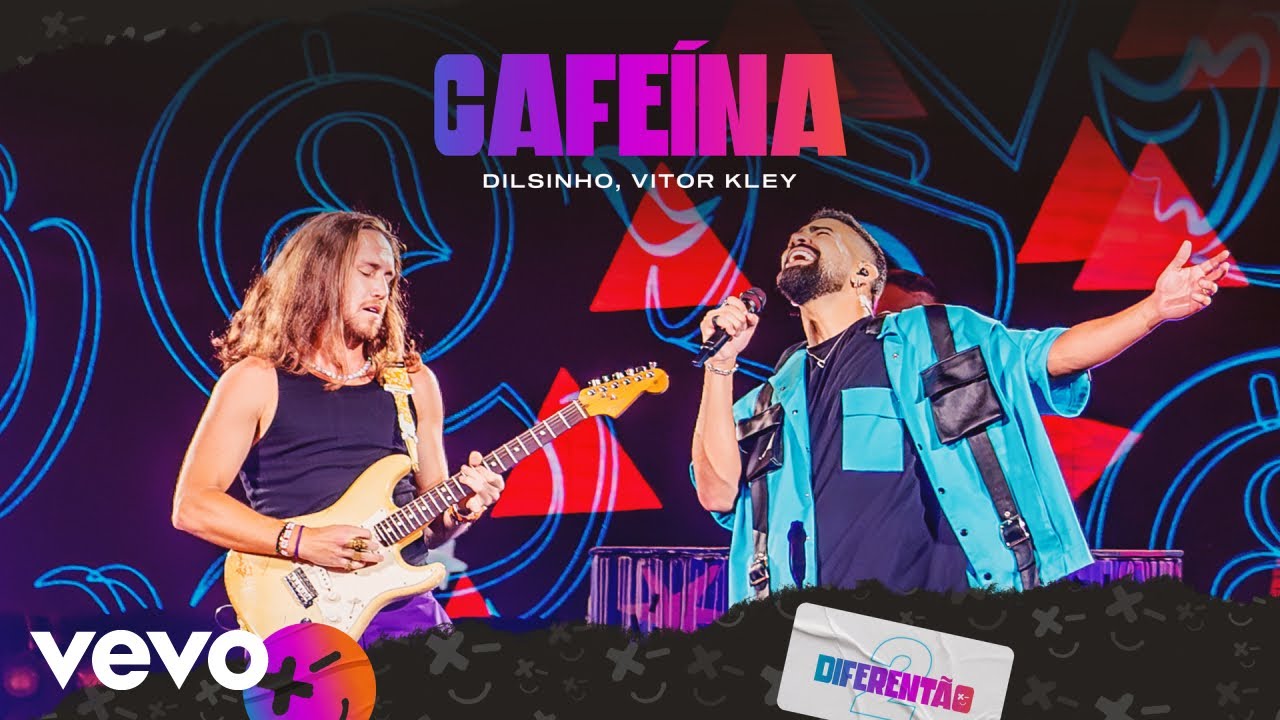 Dilsinho, Vitor Kley - Cafe&iacute;na (Ao Vivo)