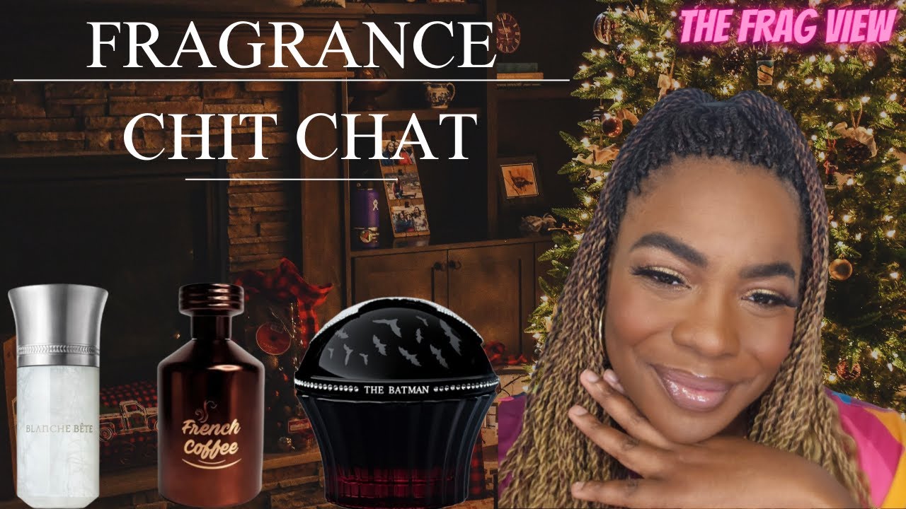FRAGRANCE CHIT CHAT - BLANCHE BETE | FRENCH COFFEE AL-REHAB| HOS THE BATMAN - The Frag View - Ep 257