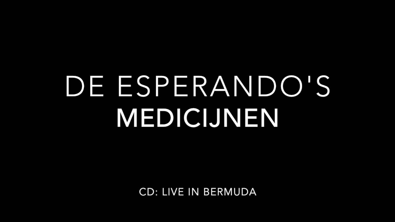 De Esperando's - 4.Medicijnen