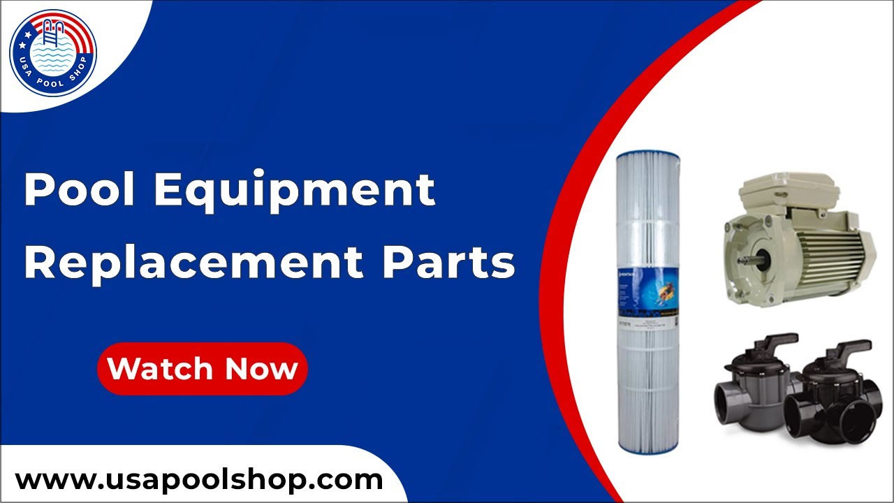 Pool Equipment Replacement Parts - USAPoolShop