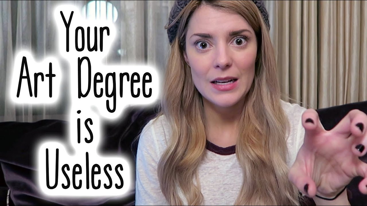 YOUR ART DEGREE IS USELESS (a Q +A) // Grace Helbig