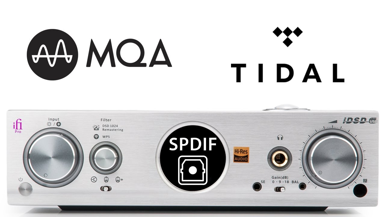 Pro iDSD (via SPDIF) - TIDAL MQA setup (Decoder)