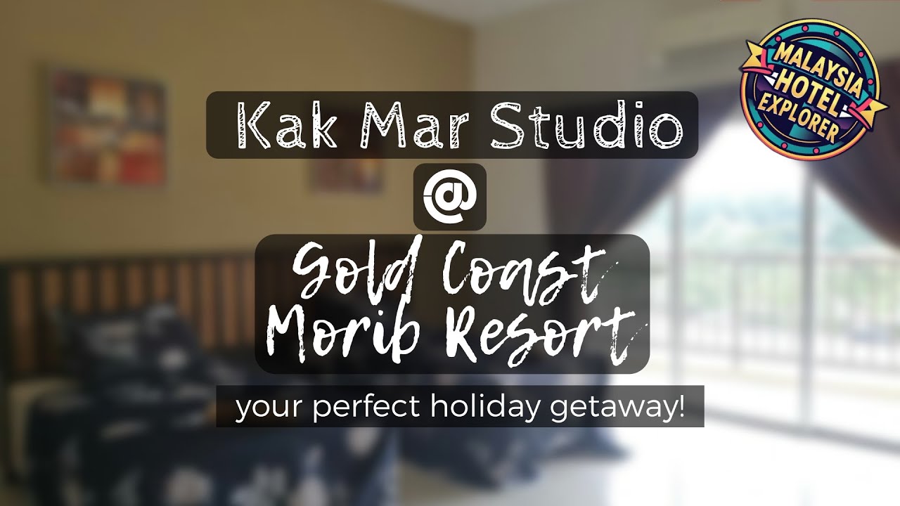 Kak Mar Studio @ Gold Coast Morib Resort | Banting, Malaysia | Hotel Review 🏨