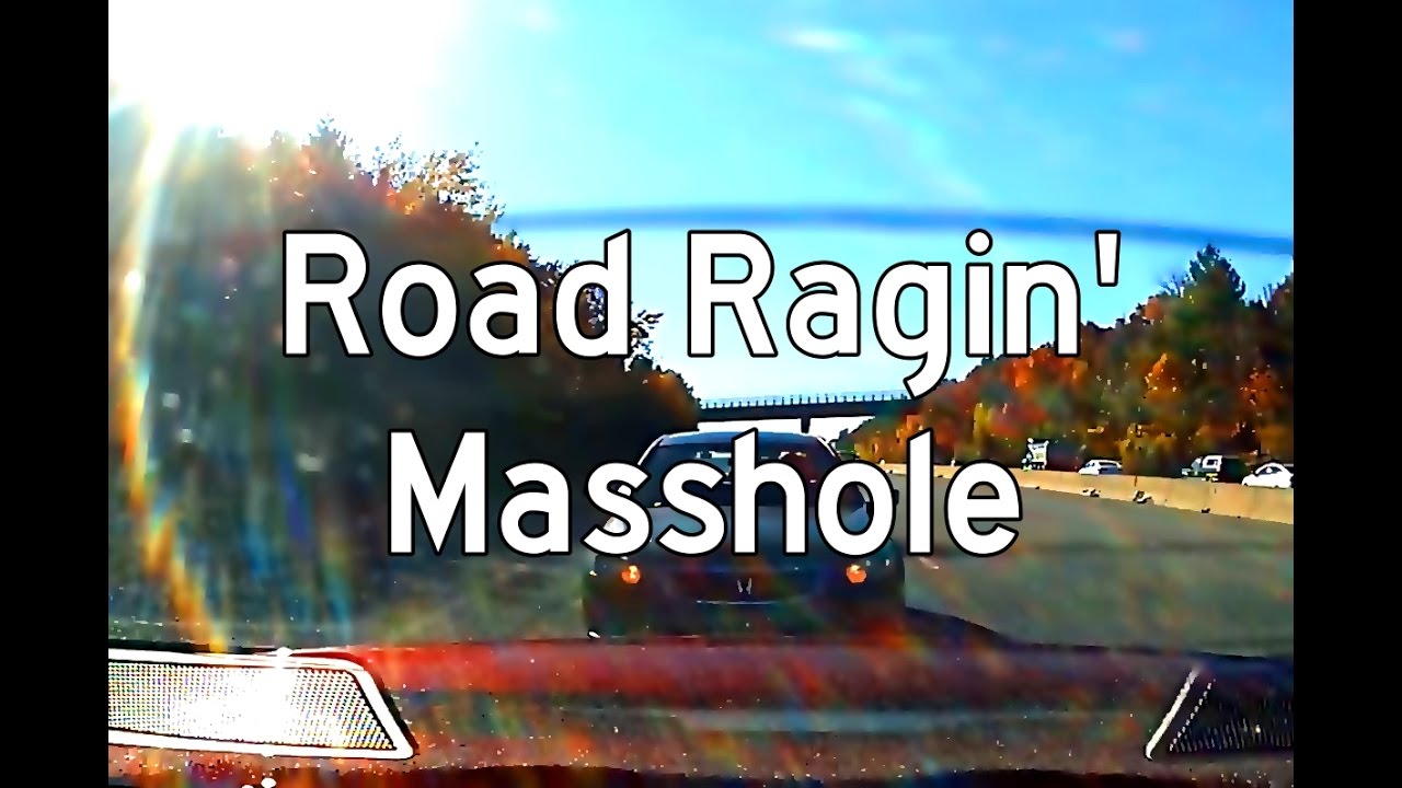 Road Ragin' Masshole
