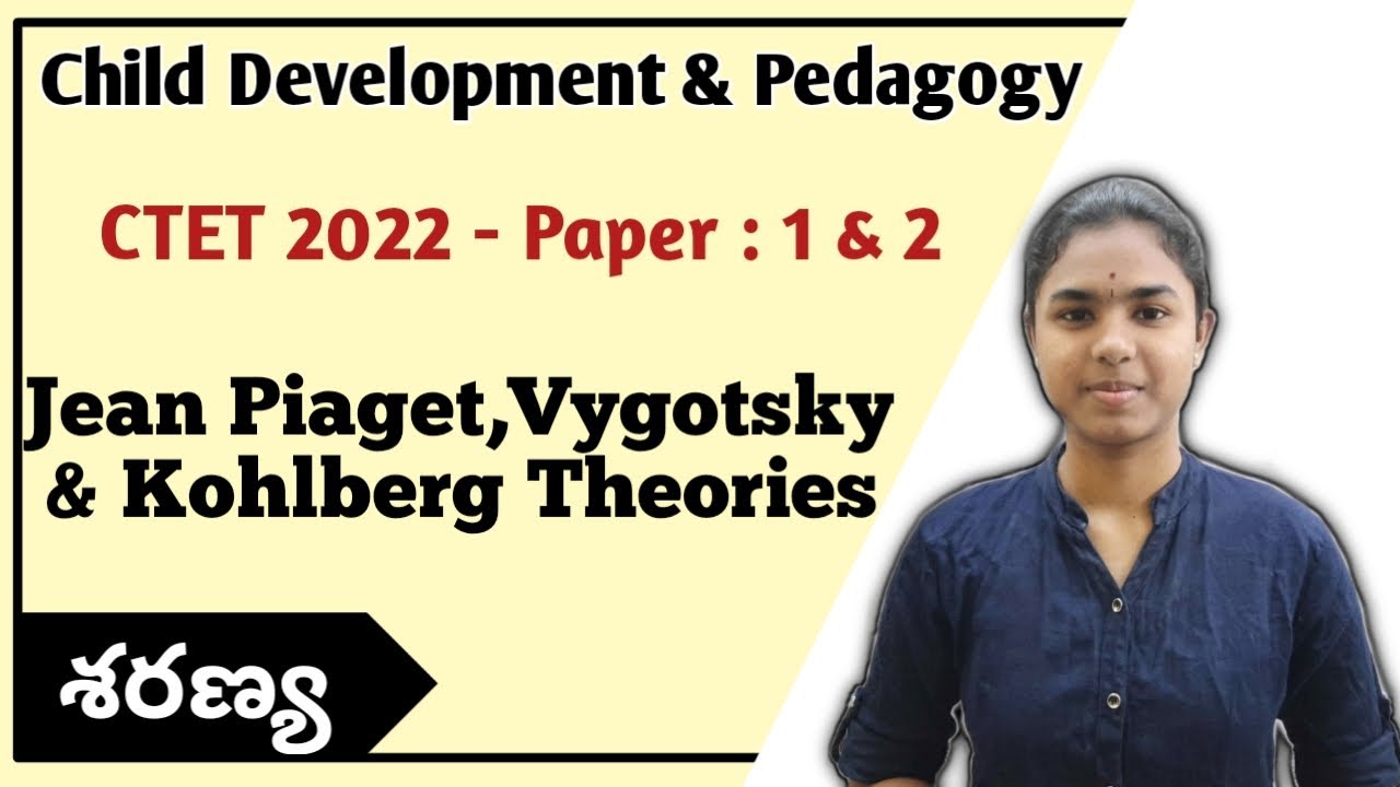 Jean Piaget,Vygotsky,Kohlberg's Theories | CDP | Ctet Telugu ,#ctet2022 ,#cdp