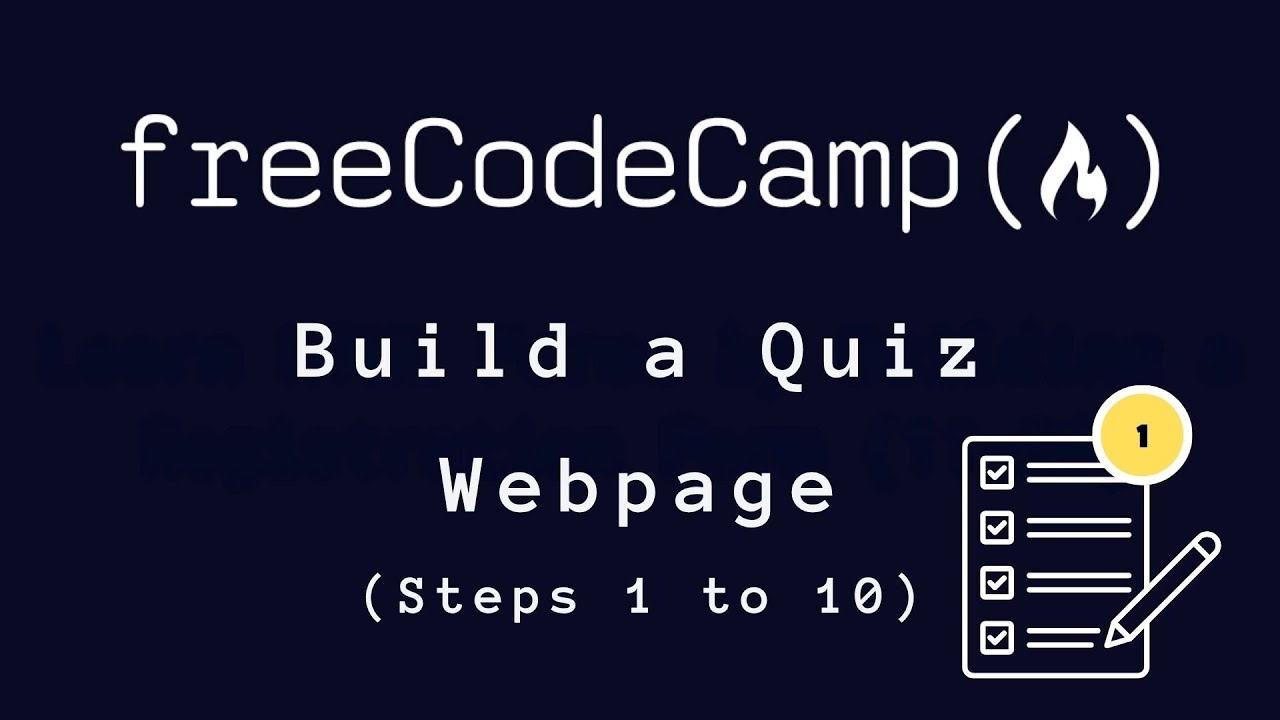 freeCodeCamp - Build a Quiz Webpage Tutorial (1 - 10)