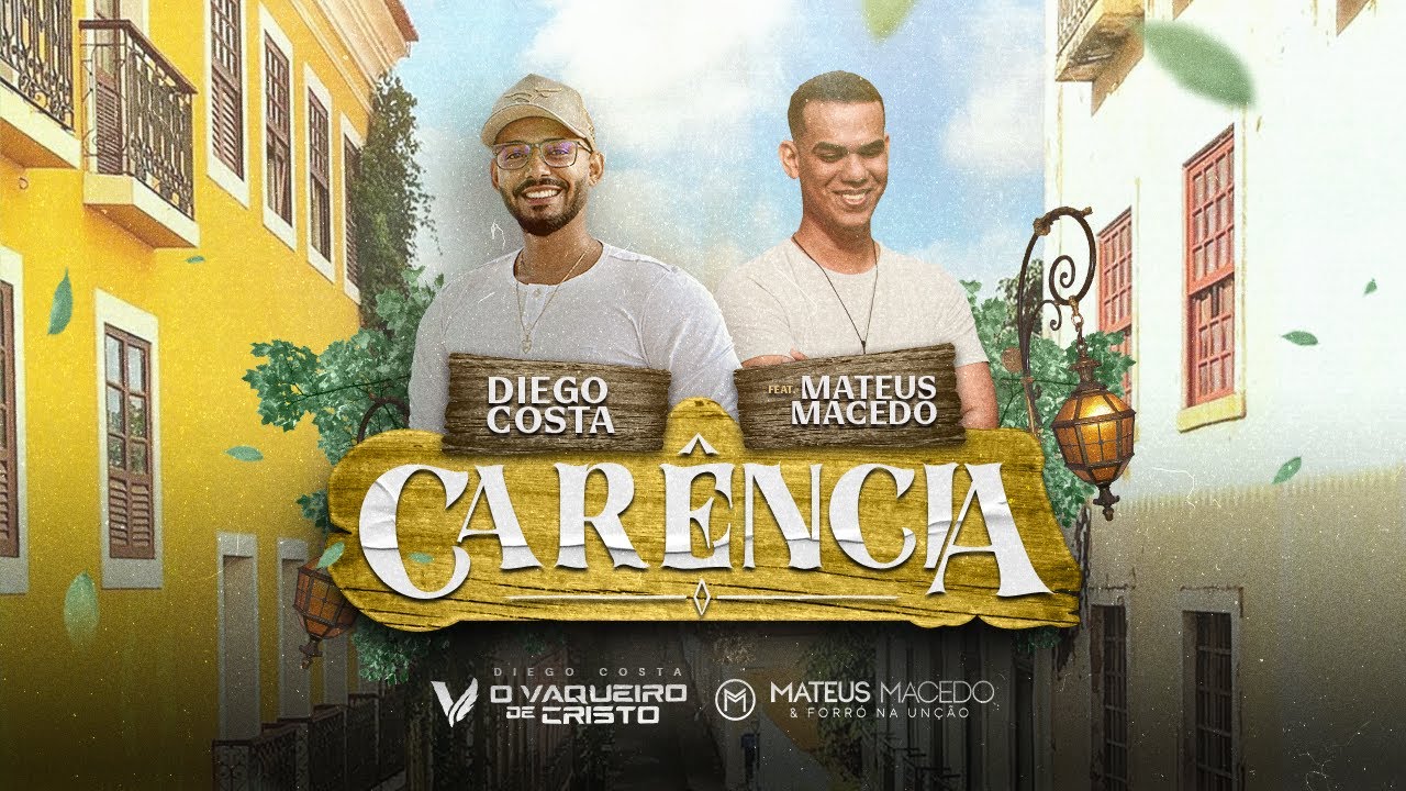 CARÊNCIA | DIEGO COSTA FEAT MATEUS MACEDO