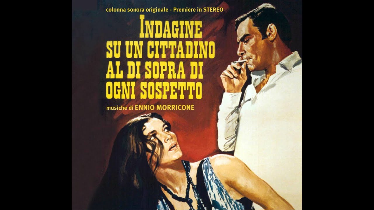 Ennio Morricone - Investigation of a Citizen Above Suspicion