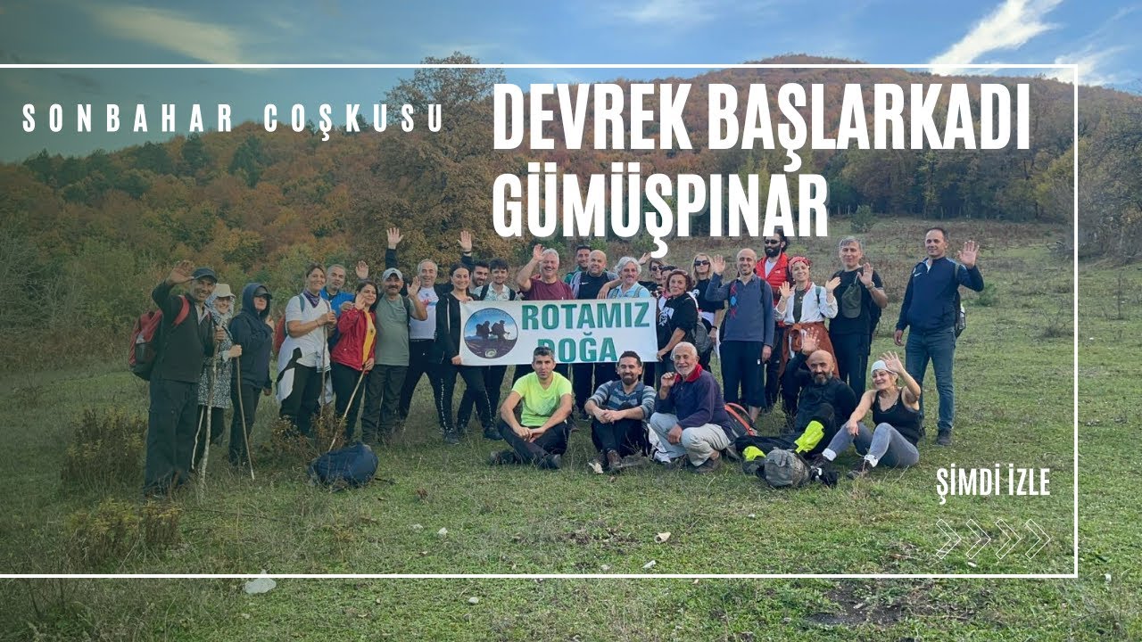 Devrek Başlarkadı Gümüşpınar Doğa Yürüyüşü