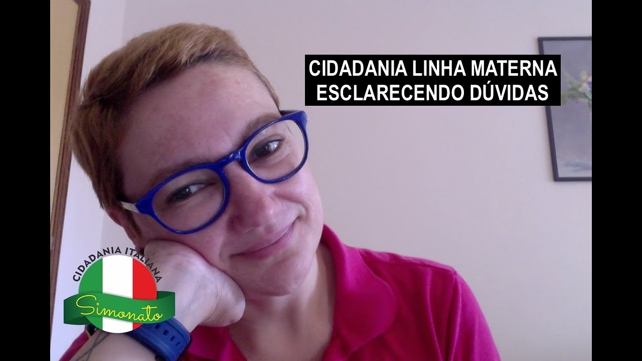 Cidadania Italiana Simonato - Linha Materna Esclarecendo Dúvidas
