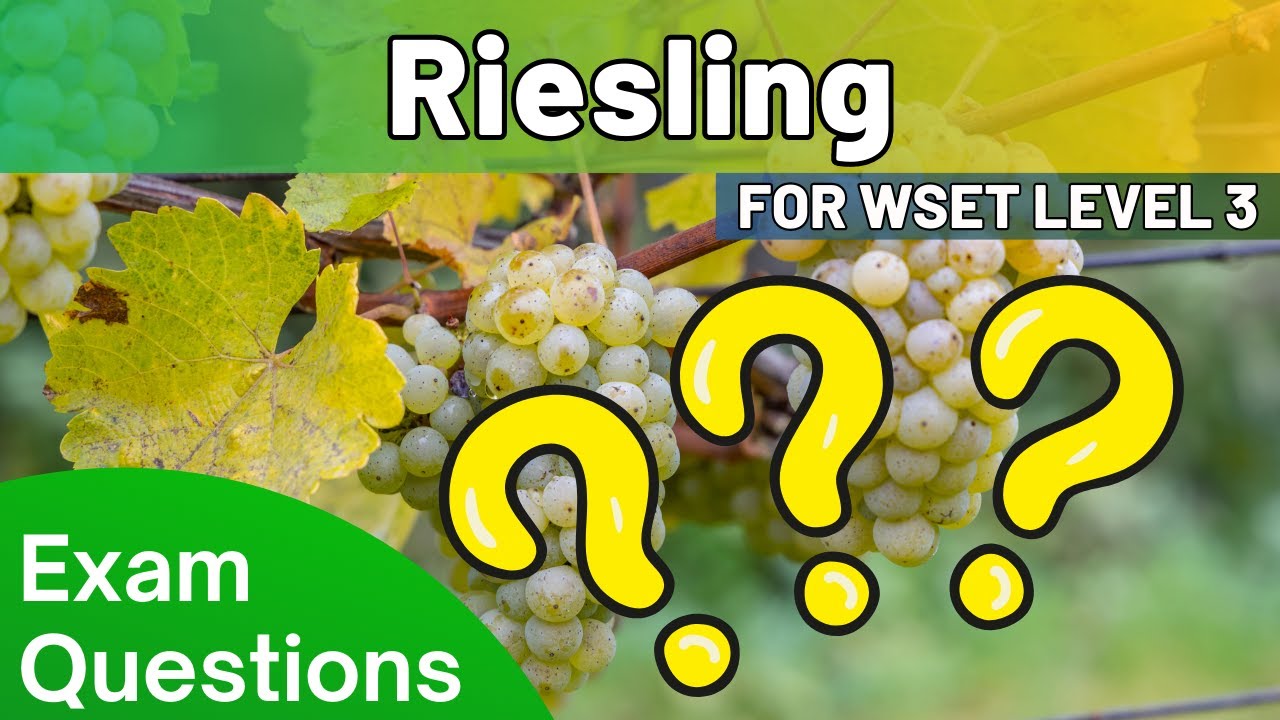 WSET Level 3 Riesling Example Questions! - Noble Nine