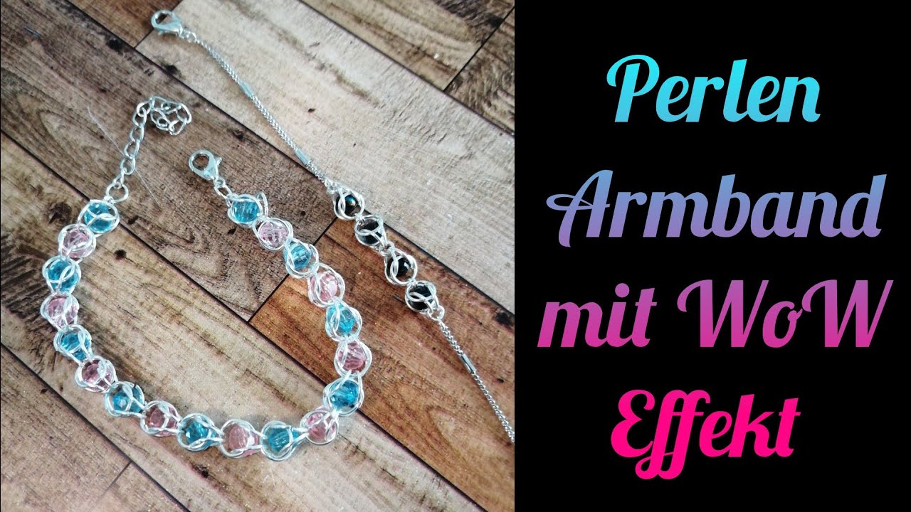 Armband mit WoW Effekt selber machen/ Diy Schmuck Anleitung / Perlenarmband aus Draht
