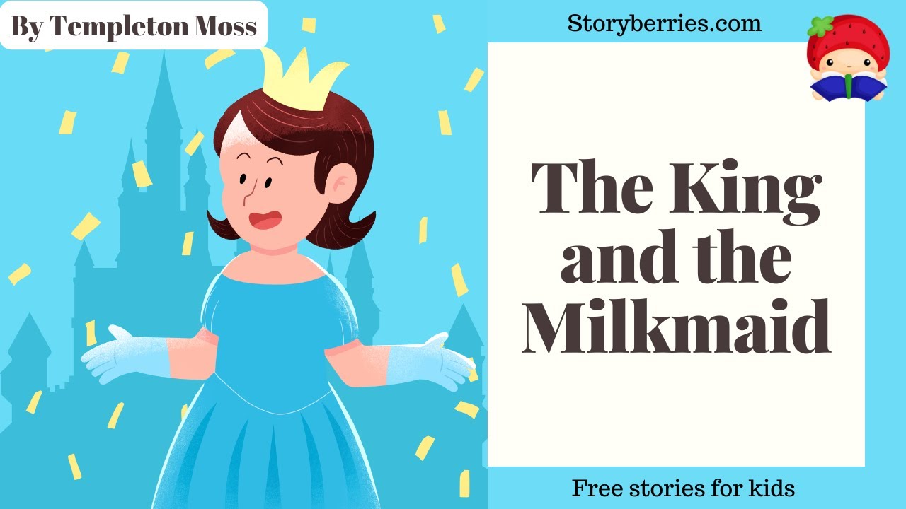 THE KING AND THE MILKMAID #Kindness #love 🍓 Read along animated picture book with English subtitles