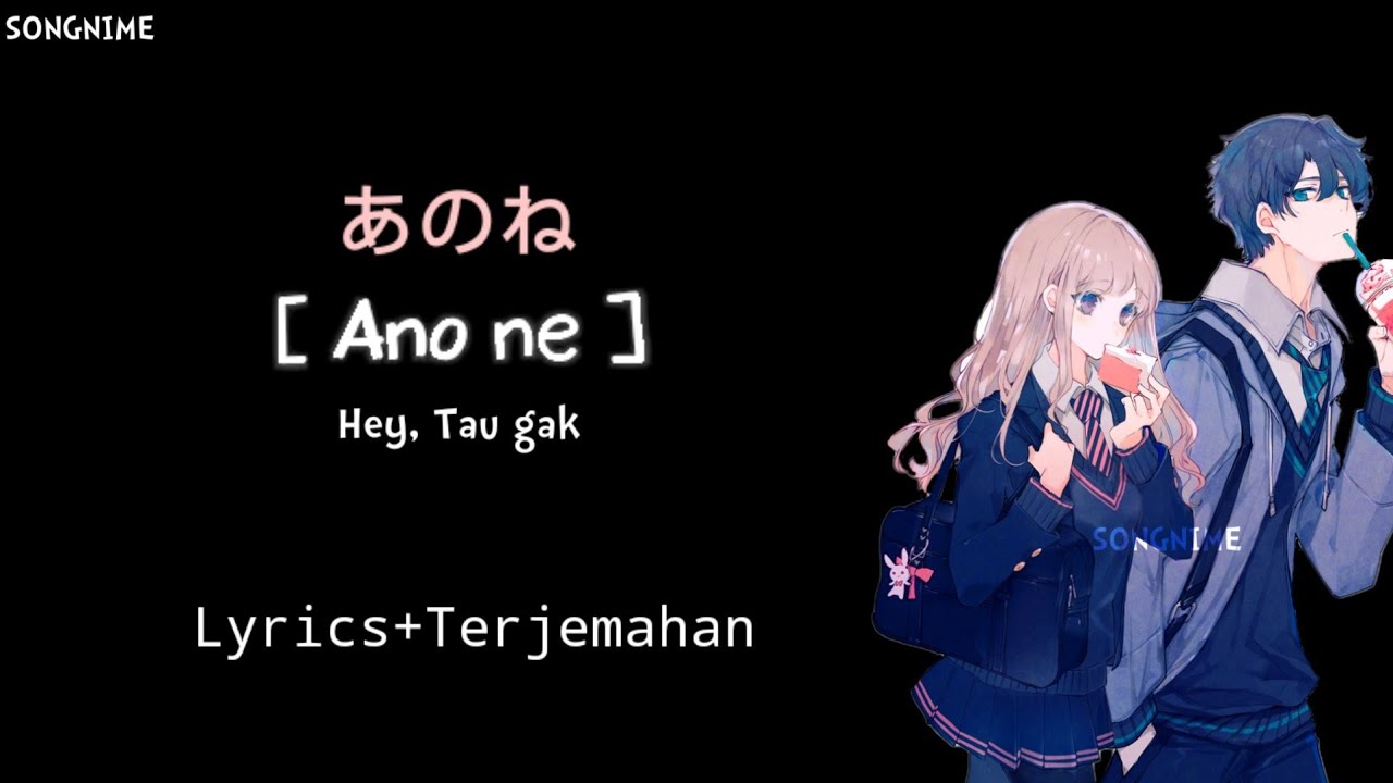 Lagu Jepang | Ano ne [ あのね ] - Alekun & Yuika (Lyrics+Terjemahan)