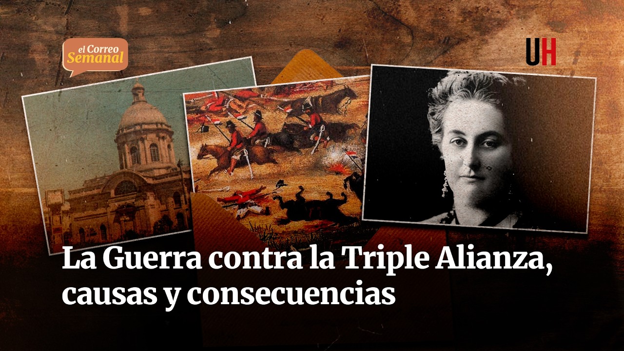 La Guerra contra la Triple Alianza, causas y consecuencias