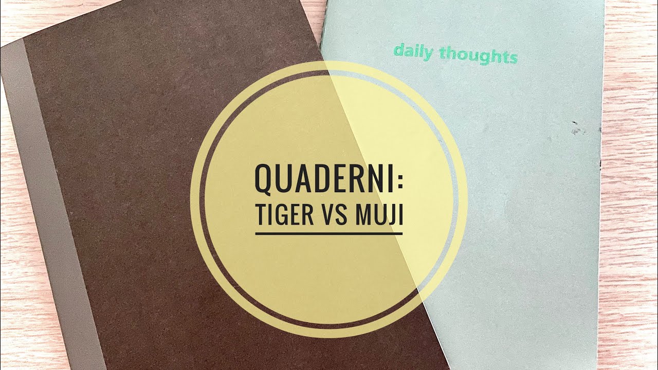 Quaderni Tiger Vs Muji , quali scegliere per le nostre Stilo?