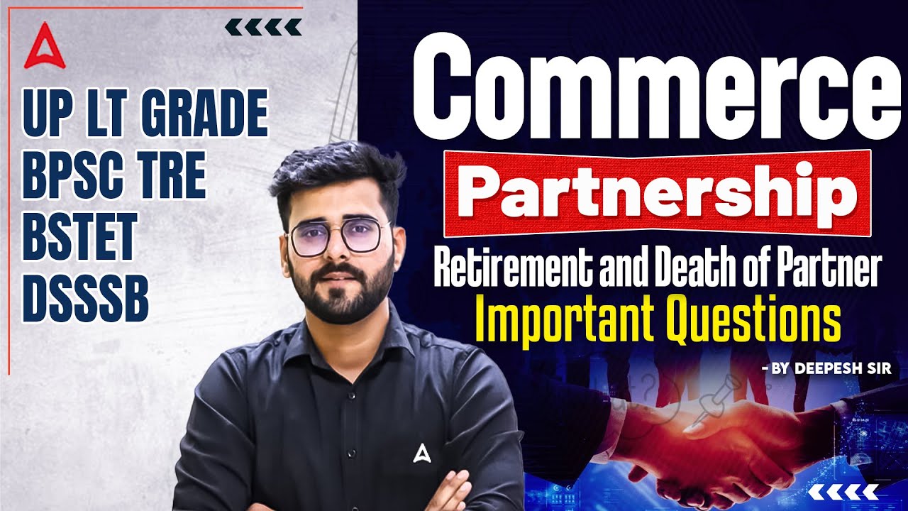 UP LT Grade/BPSC TRE/BSTET Commerce Classes | LT Grade Commerce Partnership Important Questions