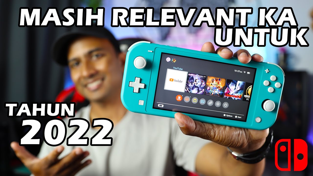 Nintendo Switch : PENDAPAT JUJUR UNTUK TAHUN 2022