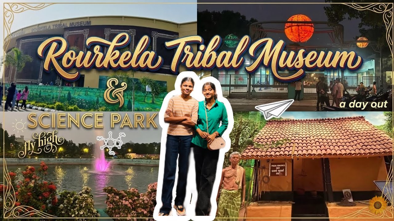 Rourkela Tribal Museum & Science Park📍| 41th Vlog | Rourkela | Sundargarh | Sandhya Bhuyan 
