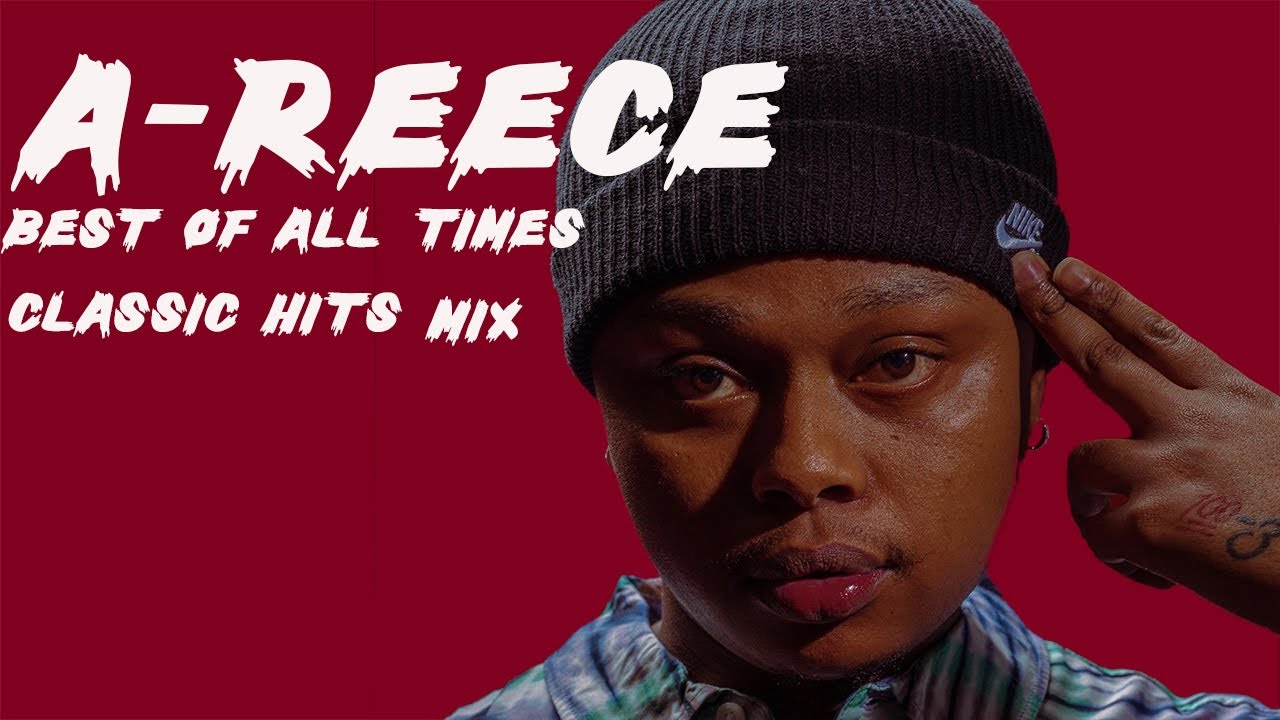 A-REECE best of all time classic greatest hits - Mixed by Dj Webaba