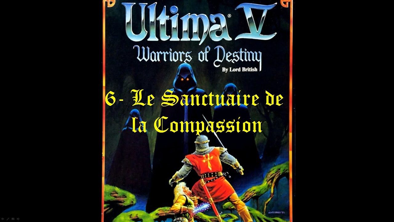 Ultima V (FR) 6-Le Sanctuaire de la Compassion