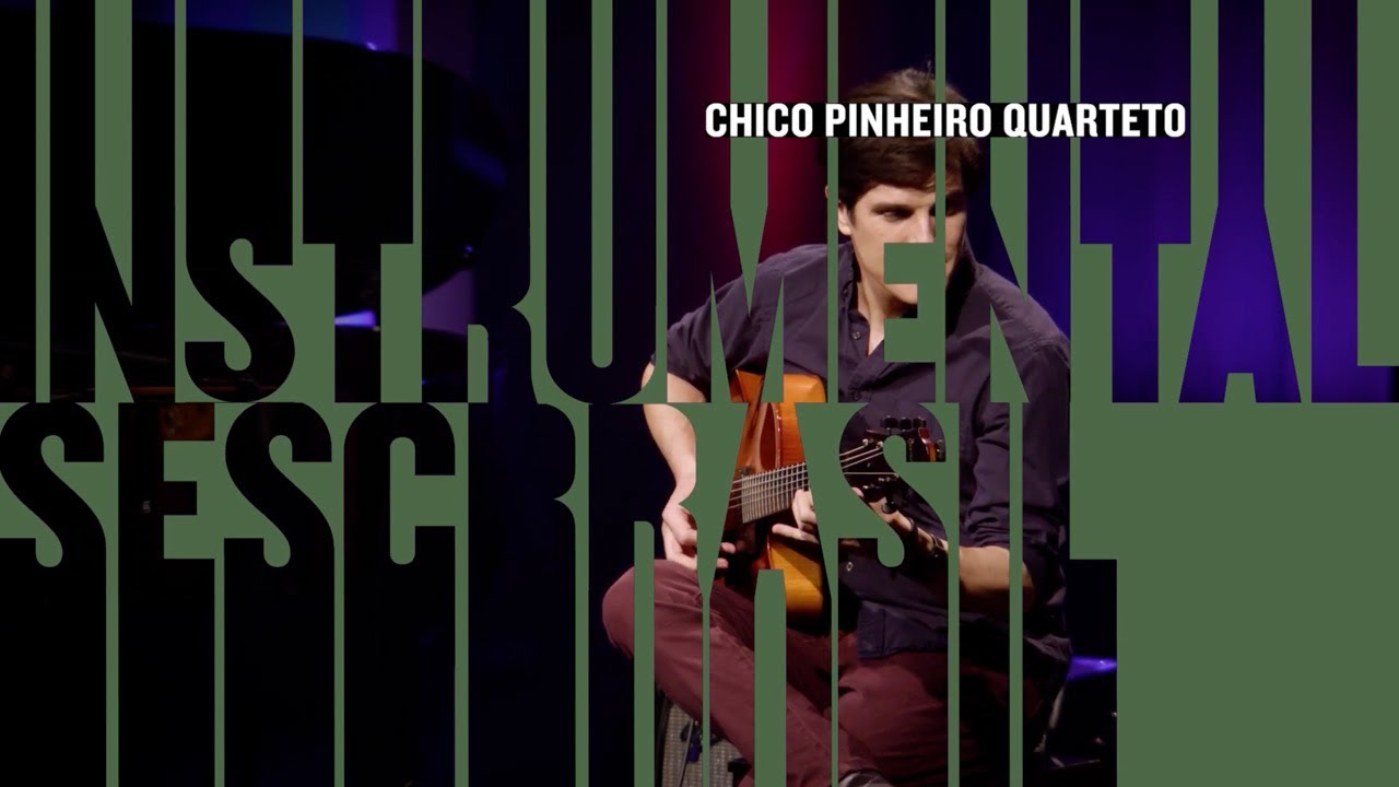 Chico Pinheiro | Programa Instrumental Sesc Brasil