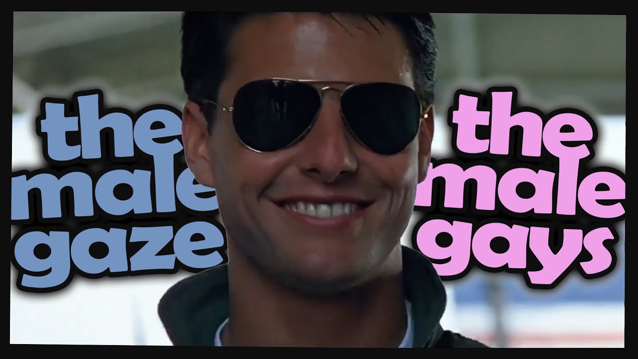 The Male Gaze and the Male Gays - Top Gun