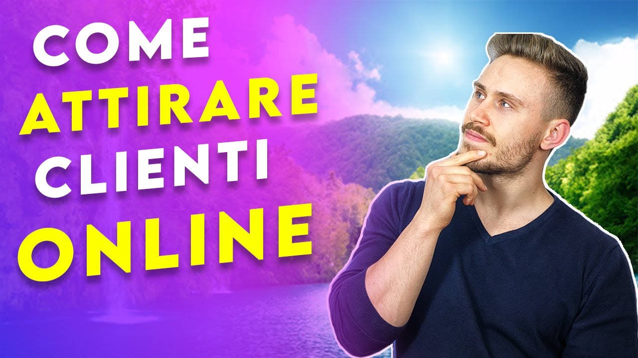 5 Potenti Strategie per attirare clienti online (per Business di ogni tipo)
