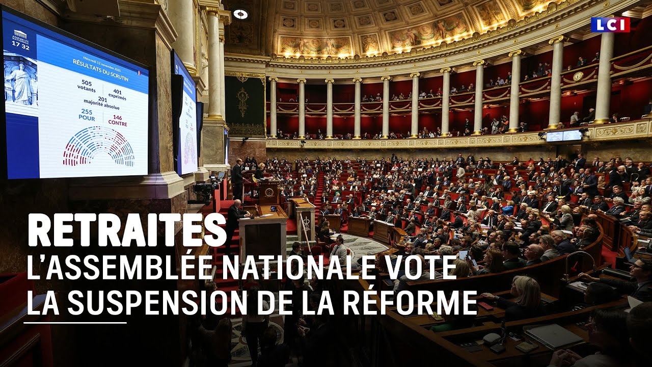 Retraites : la suspension de la réforme votée par les députés｜LCI
