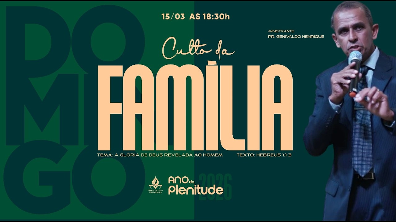 CULTO DA FAMÍLIA - TEMA: A GLÓRIA DE DEUS REVELADA AO HOMEM. Hebreus 1.1-3