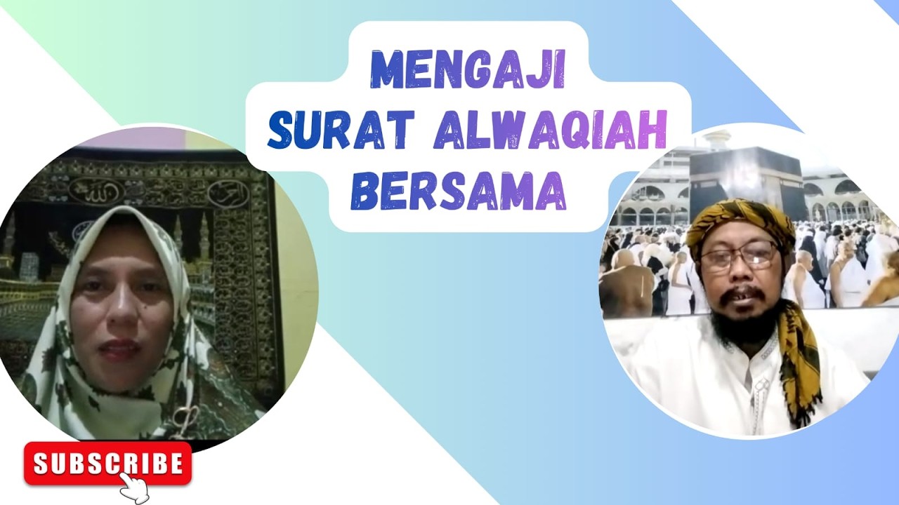 MENGAJI SURAT ALWAQIAH BERSAMA