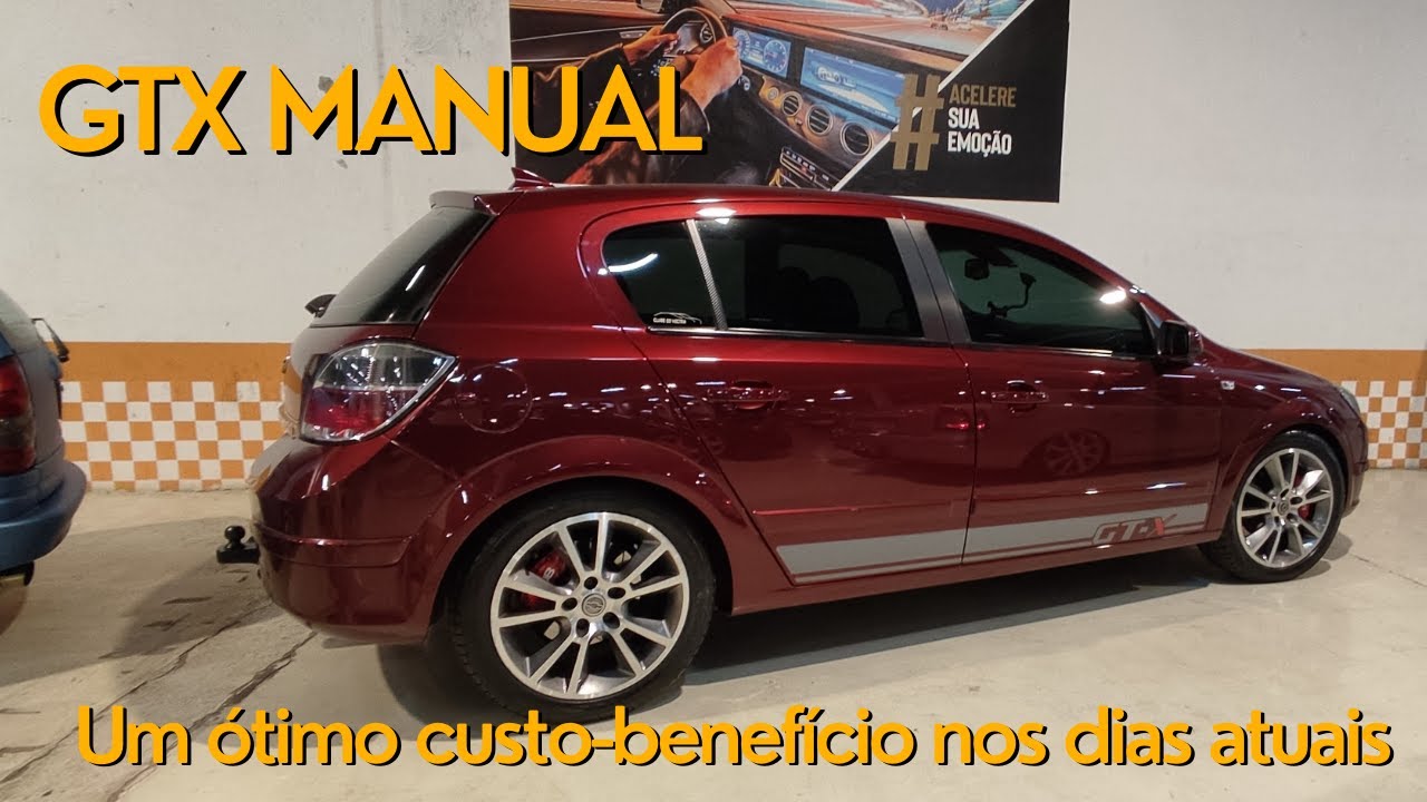 Vectra GTX Manual - Um carro que vale a pena nos dias atuais