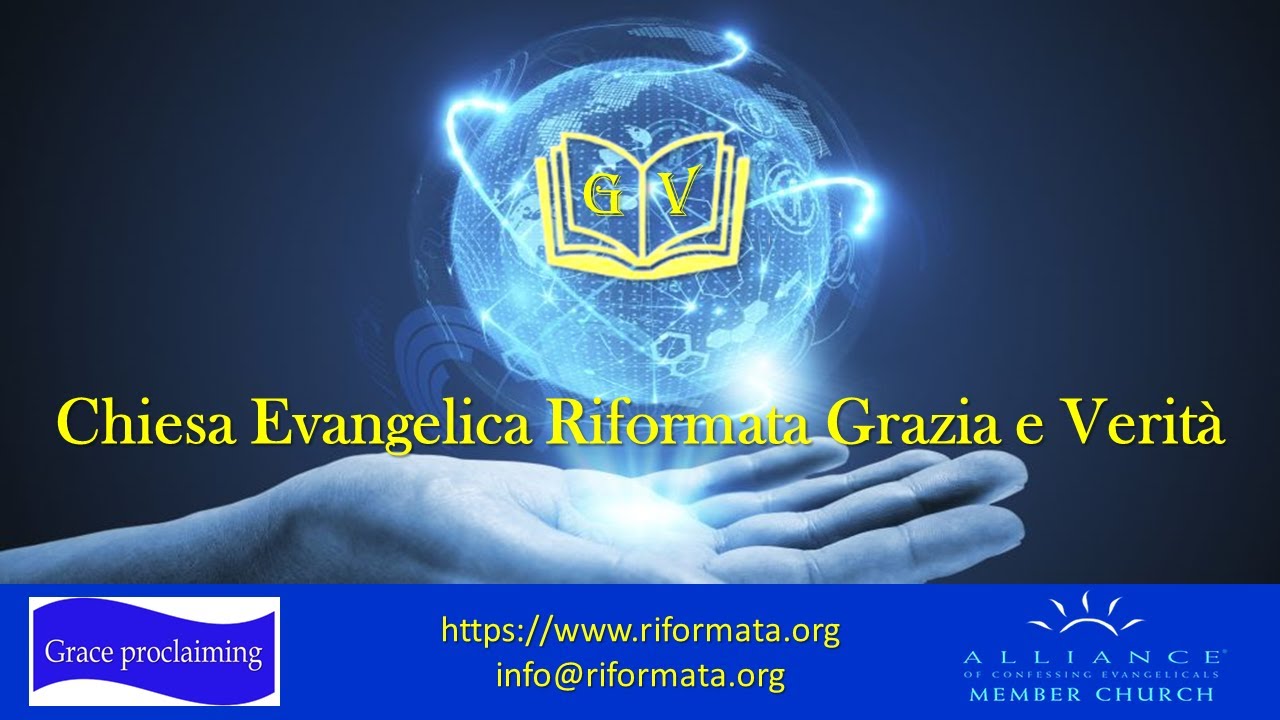 Culto 29 Settembre CHIESA EVANGELICA RIFORMATA GRAZIA E VERITA'