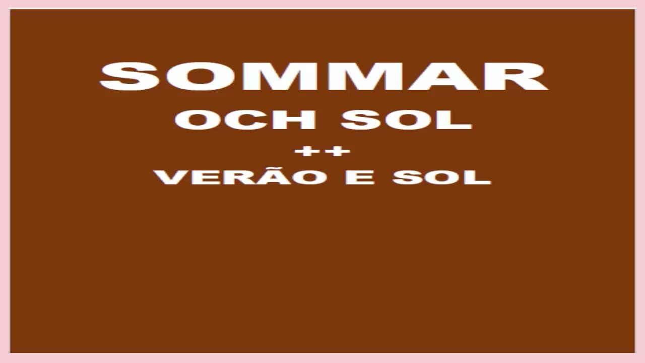 Sommar och - sol Ver&atilde;o e sol