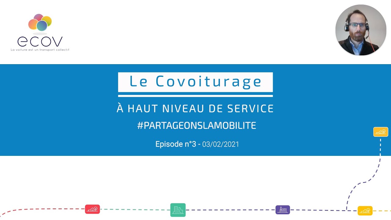Episode 3 - Le Covoiturage à Haut Niveau de Service