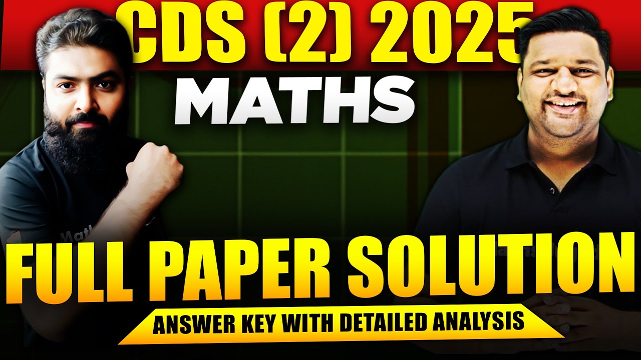 CDS 2 2025 Maths Paper Solution 🔥 CDS Maths Paper Analysis ✅ CDS Exam Analysis 2025 💯 CDS 2 2025