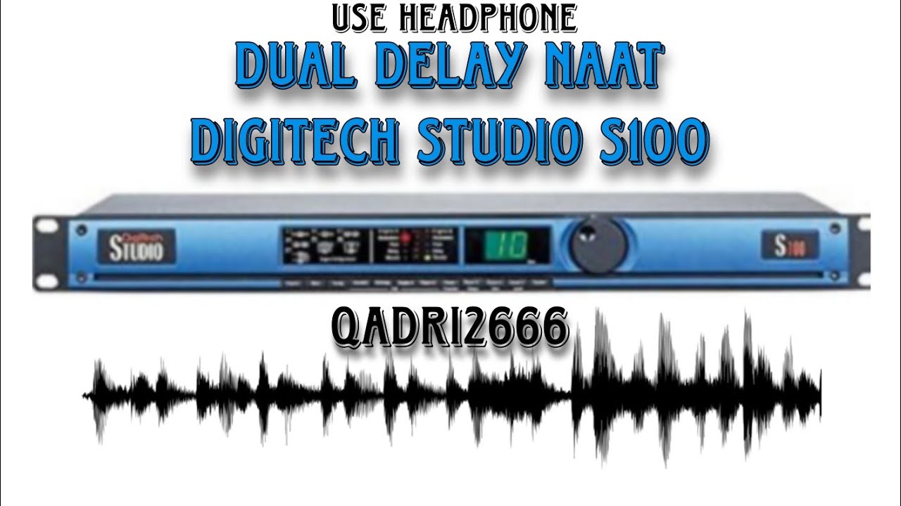 Dual Delay Naat || DigiTech Studio S100 || Qadri2666