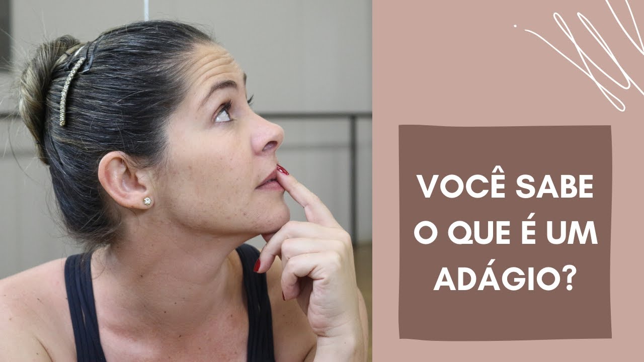 Você sabe o que é um Adágio?