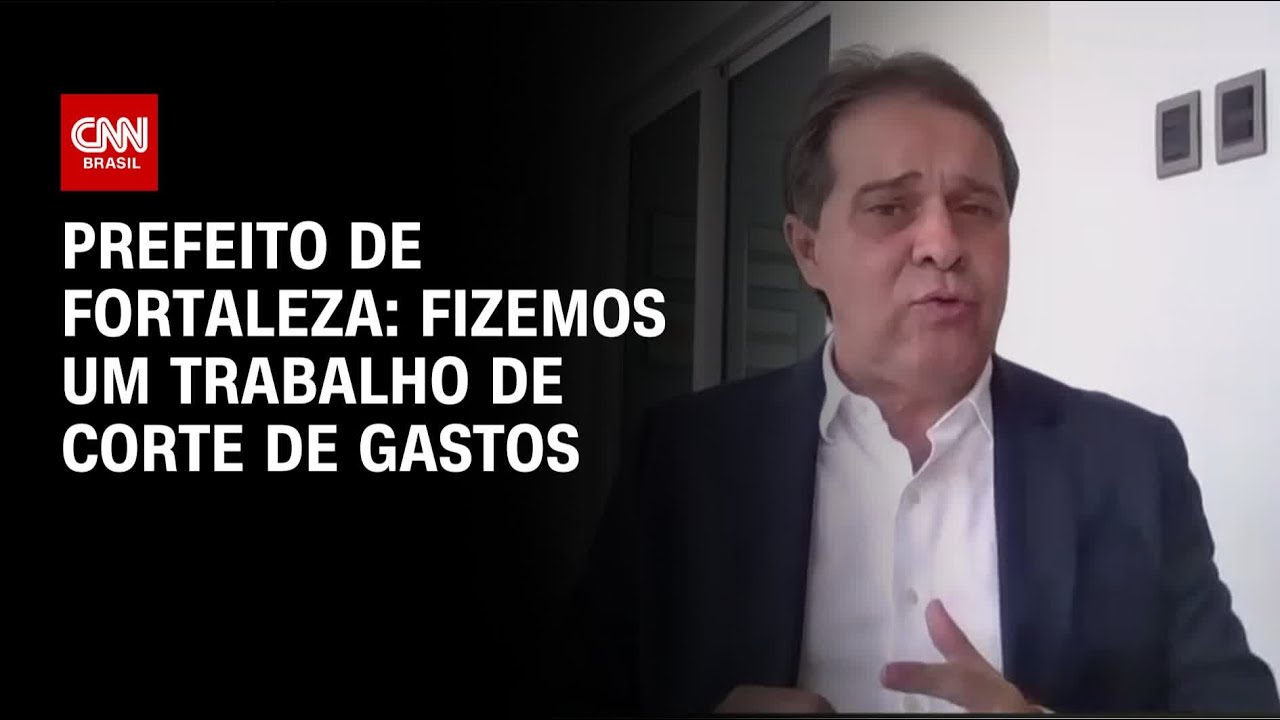 Fizemos um trabalho de corte de gastos, diz prefeito de Fortaleza | CNN NOVO DIA