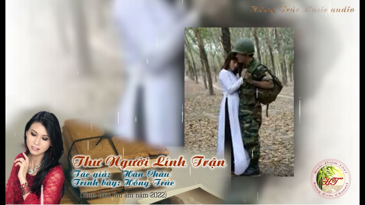 Hồng Trúc - Thư Người Lính Trận - Tg Hàn Châu (Music audio)