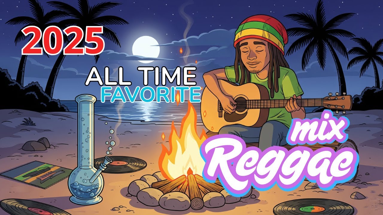 🌙 Reggae Campfire Mix 2025 – Chill Night Vibes, Relax & Positive Energy 🔥🌴