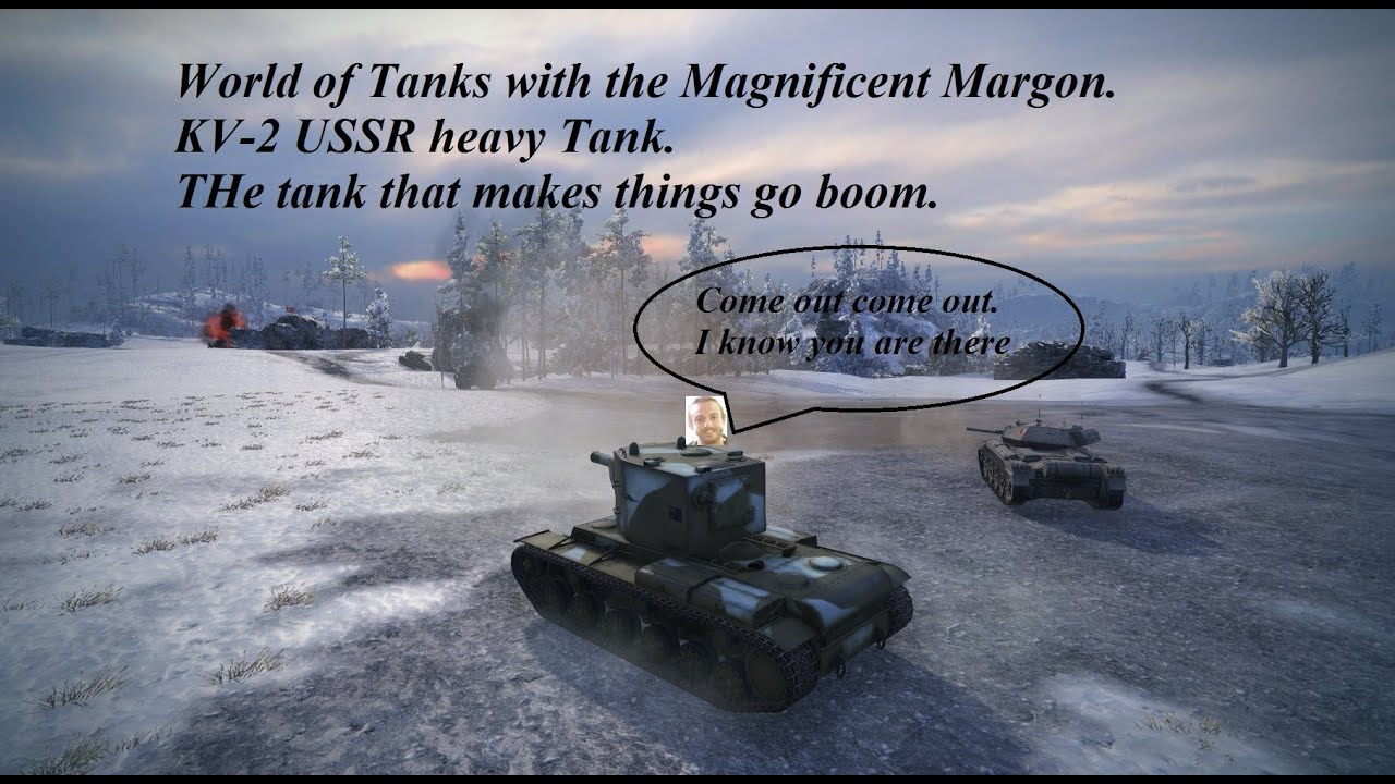 World of Tanks with the Magnificent Margon KV 2 the Tank that just makes things go boom