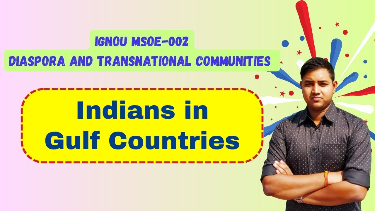 Immigration of Indians to Gulf Countries | IGNOU MSOE 002