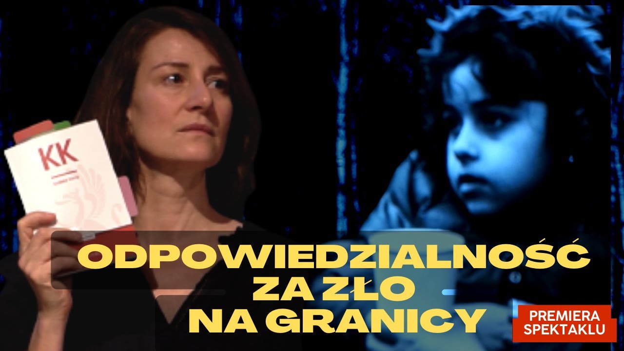Kto ponosi odpowiedzialność za zło na granicy z Białorusią? Teatr dokumentalny wyjaśnia