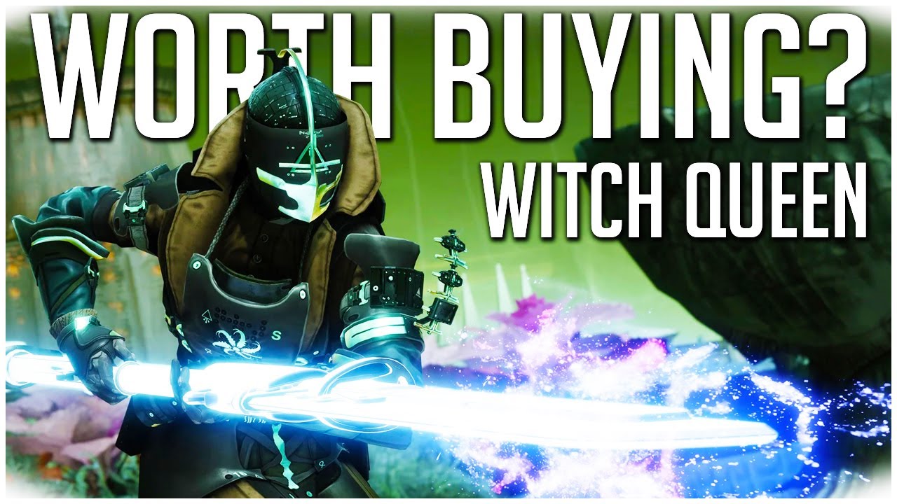 Is It Worth Buying Destiny 2 The Witch Queen? Destiny 2 Witch Queen Expansion Details