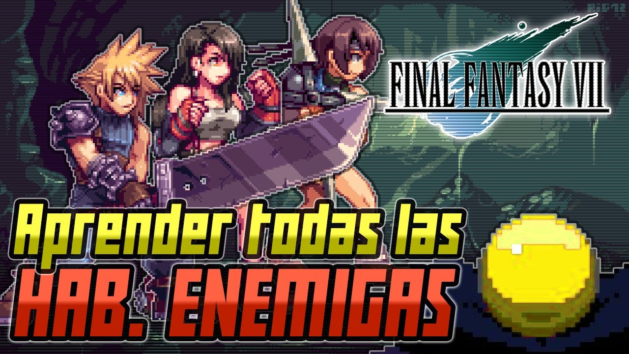 FFVII - Aprender todas las Habilidades enemigas con todas las materias